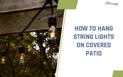 How to Hang String Lights on Covered Patio