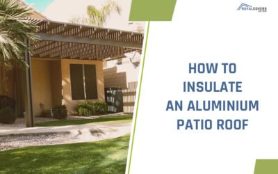 How to Insulate an Aluminum Patio Roof