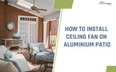 How to Install Ceiling Fan on Aluminum Patio