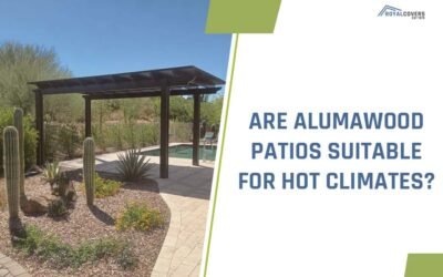 Are Alumawood Patios Suitable for Hot Climates?