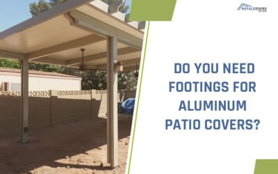 Do You Need Footings for Aluminum Patio Covers?