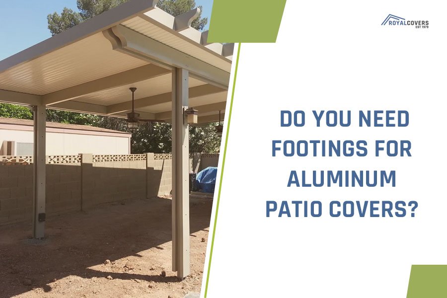Do You Need Footings for Aluminum Patio Covers?