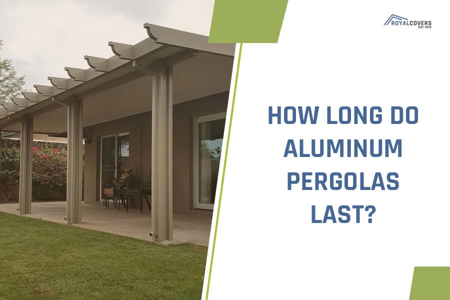 How Long Do Aluminum Pergolas Last